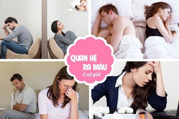 Vì sao quan hệ ra máu ở nữ giới ?